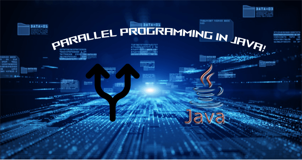 Parallel Programming In Java!